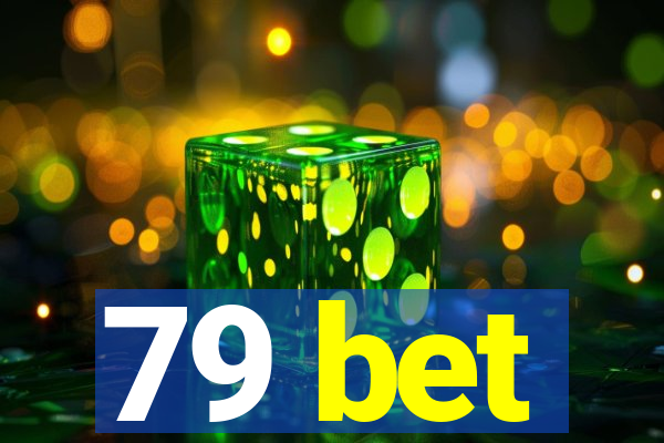 79 bet